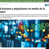 Habr fusiones y adquisiones en medio de la pandemia?